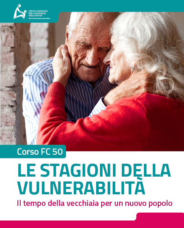 FC 50 – Le stagioni della vulnerabilità: il tempo della vecchiaia per un nuovo popolo